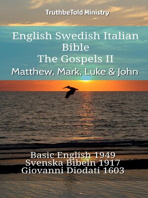 cover image of English Swedish Italian Bible--The Gospels II--Matthew, Mark, Luke & John